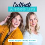 Cultivate a good life podcast on parenting