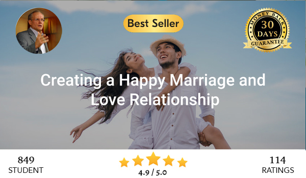 Creating a Happy Marriage and Love Relationship