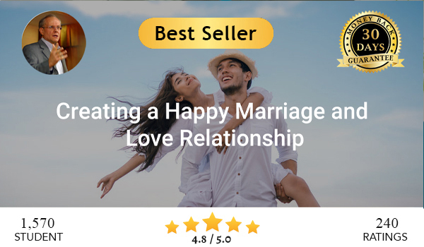 Creating a Happy Marriage and Love Relationship