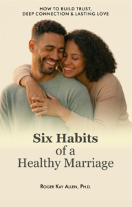 Introducing Six Habits of a Healthy Marriage